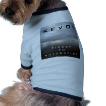 Ticket To Antarctica, by KevOz pet clothing by KevOzDotCom Ticket To Antarctica, by KevOz pet clothing
