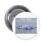 Ticket To Antarctica, by KevOz Pin