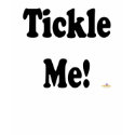Tickle Me t-shirts