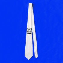 TIE - MAKE YOUR OWN!