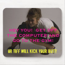 Tiff's Motivational Mousepad by tiffanyforni Tiff's Motivational Mousepad