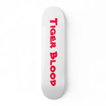 Tiger Blood Skateboard