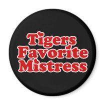 Tigers Favotire Mistress Womens magnets by EllesBaby Tigers Favotire Mistress Womens magnets