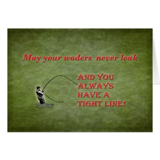 Tight line | waders | Fly fishing Holiday wish Card