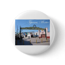 Tijuana Mexico Pinback Button