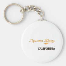 Tijuana River California Classic Keychain