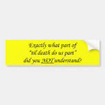 Til Death Do Us Part Bumper Sticker