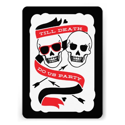 Till Death Do Us Party - Black and Red Wedding Custom Invitation