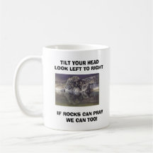 TILT YOUR HEAD LOOK LEF... MUG