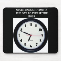 TIME DRAGS ON mousepads
