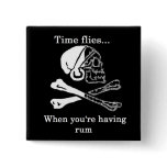 time flies when you're having rum button