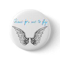 Time for me to fly buttons by jbmuffin Time for me to fly buttons