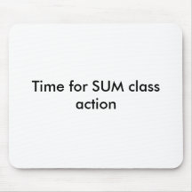 Time for SUM class action Mousepad