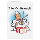  - The butcher is ready to cut up the juicy steak because its Time For The Meat!  A wonderful moment in the life of a meatatarian captured in this timeless design.: Sizes 