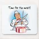 standard_mousepad - The butcher is ready to cut up the juicy steak because its Time For The Meat!  A wonderful moment in the life of a meatatarian captured in this timeless design.: Sizes 
