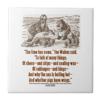 Time Has Come Walrus Carpenter (Looking Glass) Ceramic Tile
