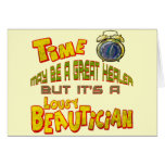 Time Is A Lousy Beautician T-shirts Gifts Greeting Card