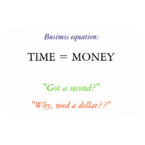 "Time is money" posters by hen2busi "Time is money" posters