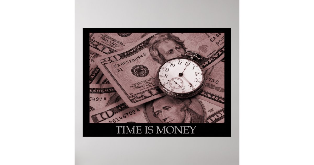 Time is Money Poster Zazzle