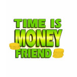 Time Is Money Women's T Shirt Time Is Money Women's T Shirt