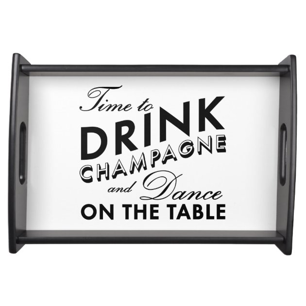 Time to Drink Champagne Serving Tray