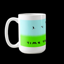 Time To Get Going mugs