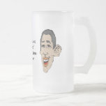 TIme to make "The One" a OneTerm President Coffee Mug