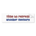 Time To Repress Bumpersticker by ironydesign Time To Repress Bumpersticker
