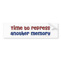 Time To Repress Bumpersticker Bumper Stickers