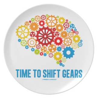 Time To Shift Gears (Gears Brain) Plate