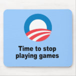 Time to stop playing games mousepads