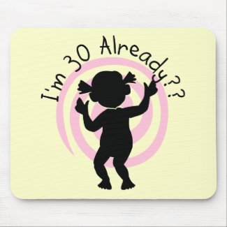 Time Warp 30 Already T-shirts and Gifts mousepad