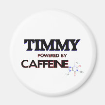 Timmy Powered by Caffeine Refrigerator Magnet