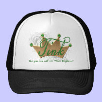 Tink.. but you can call me your highness hats