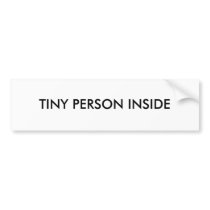 TINY PERSON INSIDE BUMPER STICKER