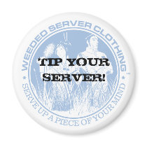 TIP YOUR SERVER! MAGNET - Customized