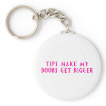 Tips Make My Boobs Get Bigger Key Chain