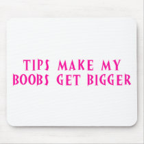 Tips Make My Boobs Get Bigger Mousepads