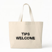 Tips Welcome Tote Bag