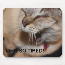 Tired Cat Mouse Pads