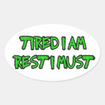 TIRED, NEED REST stickers