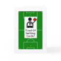 Tired Of Getting Cards? Happy Birthday Card by blank6 Tired Of Getting Cards? Happy Birthday Card