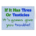 Tires Testicles Trouble
