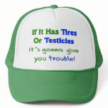 Tires Testicles Trouble