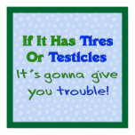 Tires Testicles Trouble