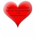 Tis better to have loved and lost, ... t-shirts by samack Tis better to have loved and lost, ... t-shirts