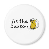 Tis The Season Beer magnets