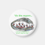 'Tis the season Holiday Magnet