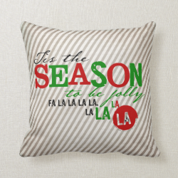 Tis the Season to be Jolly Holiday Pillow