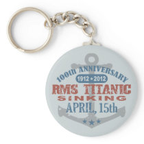 Titanic Sinking 100 Year Anniversary Key Chain